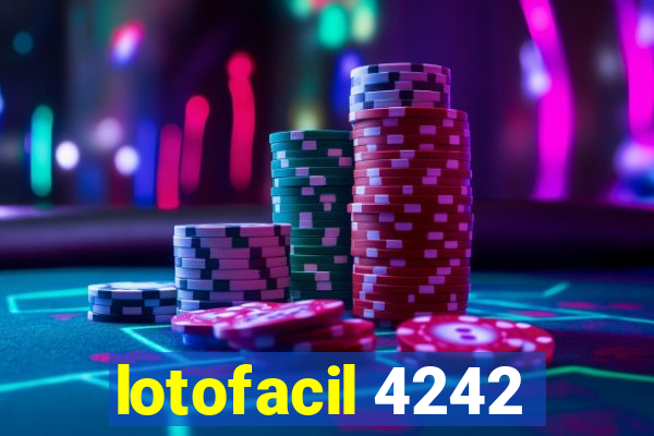 lotofacil 4242